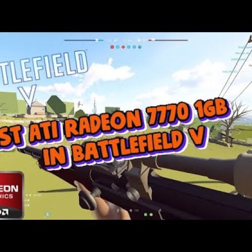 Battlefield 5 на AMD Radeon HD 7770 1GB
