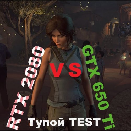 Shadow of the Tomb Raider Full HD GTX 650 Ti TEST 5FpS.ru